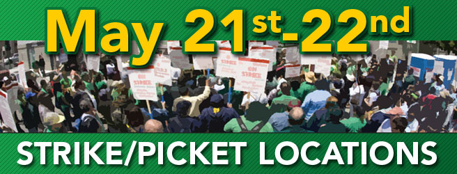 May 21-22 - Strike/Picket Locations